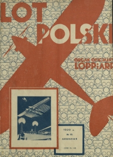 Lot Polski : organ Ligi Obrony Powietrznej i Przeciwgazowej oraz Aeroklubu Rzeczypospolitej Polskiej / pod red. Jerzego Witkowskiego. R. 7, nr 12=75 (grudzień 1929)
