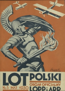 Lot Polski : organ Ligi Obrony Powietrznej i Przeciwgazowej oraz Aeroklubu Rzeczypospolitej Polskiej / pod red. Jerzego Witkowskiego. R. 8, nr 5=80 (maj 1930)
