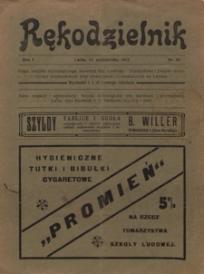 Rękodzielnik : organ Instytutu Technologicznego Lwowskiej Izby Handlowej i Przemysłowej i Związku Stowarzyszeń Przemysłowych (Izby Stowarzyszeń Rękodzielniczych) we Lwowie. R. 1, nr 20 (15 października 1912)