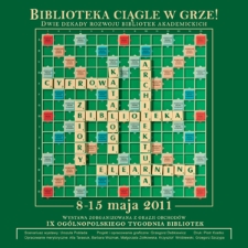 Biblioteka ciągle w grze! Dwie dekady rozwoju bibliotek akademickich.