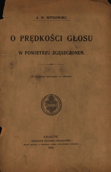 O prędkości głosu w powietrzu zgęszczonem : (Z pięcioma tablicami w tekście)