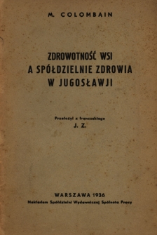 Zdrowotność wsi a sp&oacute;łdzielnie zdrowia w Jugosławji