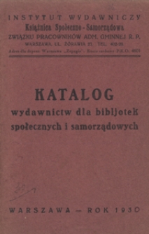 Katalog wydawnictw dla bibljotek społecznych i samorządowych
