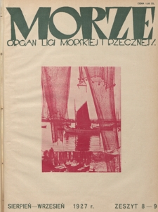 Morze : organ Ligi Morskiej i Rzecznej. - R. 4, z. 8-9 (sierpień-wrzesień 1927)