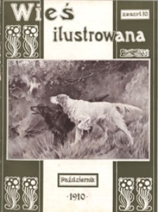 Wieś Ilustrowana [R. 1], z. 10, nr 8 (paźdz. 1910)