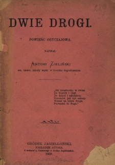 Dwie drogi : powieść obyczajowa