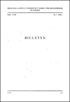 Biuletyn Biblioteki Uniwersytetu Marii Curie-Skłodowskiej w Lublinie. R. 18 (1970) nr 3