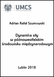 Dynamika siły w późnowestfalskim środowisku międzynarodowym