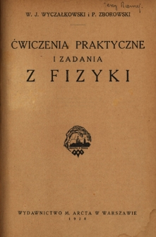 Ćwiczenia praktyczne i zadania z fizyki