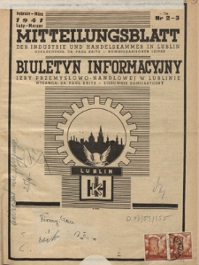 Mitteilungsblatt der Industrie und Handelskammer in Lublin = Biuletyn Informacyjny Izby Przemysłowo-Handlowej w Lublinie / herausgeber Paul Kritz Kommissarischer Leiter. - 1941, nr 2-3 (Februar/M&auml;rz)