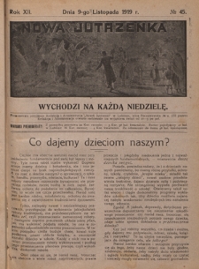 Nowa Jutrzenka : wychodzi na każdą niedzielę R. 12, Nr 45 (9 listopada 1919)