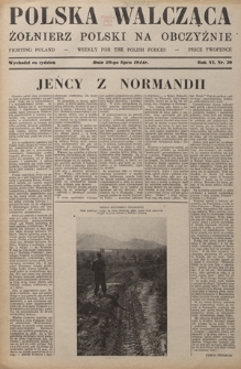 Polska Walcząca - Żołnierz Polski na Obczyźnie = Fighting Poland : weekly for the Polish Forces. R. 6, nr 30 (29 lipca 1944)
