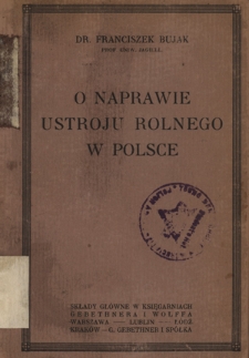 O naprawie ustroju rolnego w Polsce