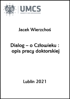 Dialog – o Człowieku : opis pracy doktorskiej