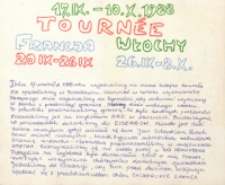 17.IX - 10.X. 1988 Tournee - Francja 20.IX-26.IX, Włochy 26.IX-8.X.