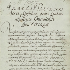 [Akt erekcyjny prepozytury i mansjonarii przy kościele w Markuszowie, wystawiony przez biskupa krakowskiego Andrzeja Trzebickiego na prośbę Józefa Nieradzkiego, plebana markuszowskiego, datowany w Krakowie 7 października 1669 r.]