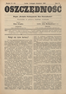 Oszczędność: organ Związku Galicyjskich Kas Oszczędności: wychodzi w połowie każdego miesiąca R. 4, Nr 11-12 (listopad-grudzień 1907)