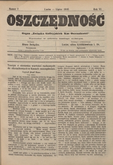 Oszczędność: organ Związku Galicyjskich Kas Oszczędności: wychodzi w połowie każdego miesiąca R. 7, nr 7 (lipiec 1910)