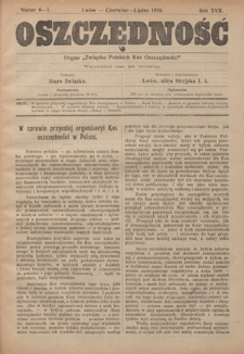 Oszczędność: organ Związku Polskich Kas Oszczędności: wychodzi raz na miesiąc R. 17, nr 6-7 (czerwiec-lipiec 1919)