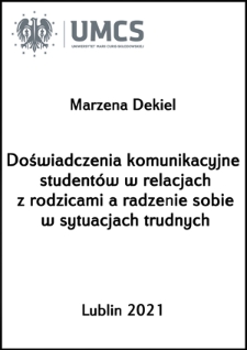 Doświadczenia komunikacyjne studentów w relacjach z rodzicami a radzenie sobie w sytuacjach trudnych