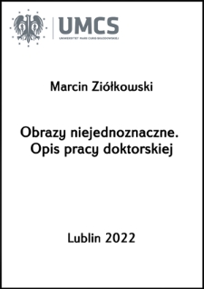 Obrazy niejednoznaczne. Opis pracy doktorskiej
