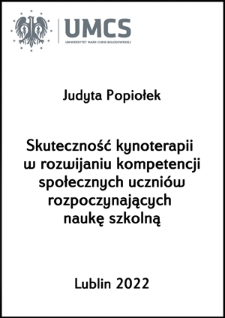 Skuteczność kynoterapii w rozwijaniu kompetencji społecznych uczni&oacute;w rozpoczynających naukę szkolną