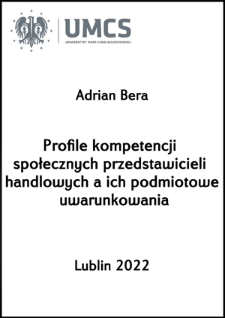 Profile kompetencji społecznych przedstawicieli handlowych a ich podmiotowe uwarunkowania