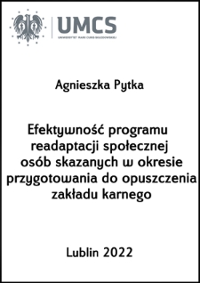 Efektywność programu readaptacji społecznej osób skazanych w okresie przygotowania do opuszczenia zakładu karnego