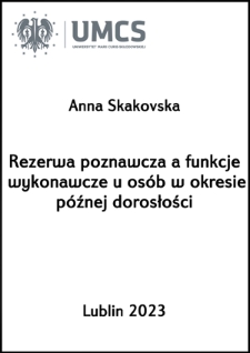 Rezerwa poznawcza a funkcje wykonawcze u osób w okresie późnej dorosłości