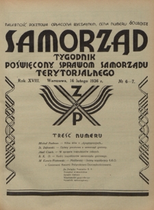 Samorząd : tygodnik poświęcony sprawom samorządu terytorialnego. R. 18, nr 6-7 (15 lutego 1936)