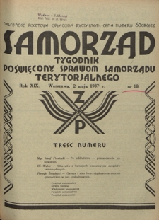 Samorząd : tygodnik poświęcony sprawom samorządu terytorialnego. R. 19, nr 18 (2 maja 1937)
