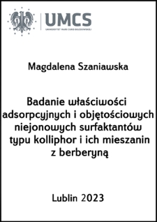 Badanie właściwości adsorpcyjnych i objętościowych niejonowych surfaktant&oacute;w typu kolliphor i ich mieszanin z berberyną