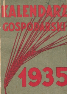 Kalendarz Gospodarski K&oacute;łek Rolniczych na Rok 1935