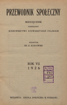 Przewodnik Społeczny : miesięcznik poświęcony kierownictwu stowarzyszeń polskich. R. 7 (1926) Spis treści