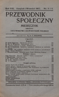 Przewodnik Społeczny : miesięcznik poświęcony kierownictwu stowarzyszeń polskich. R. 8 (1927), nr 8/9