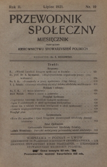 Przewodnik Społeczny : miesięcznik poświęcony kierownictwu stowarzyszeń polskich R. 2, nr 10 (lipiec 1921)