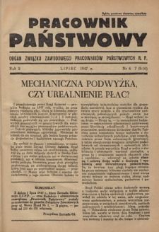 Pracownik Państwowy : organ Związku Zawodowego Pracowników Państwowych R. P. R. 2, nr 6/7 [9/10] (lipiec 1947)