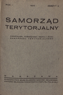 Samorząd Terytorjalny : kwartalnik poświęcony teorji i życiu samorządu terytorialnego / pod redakcją Józefa Beka. - R. 1, z. 3 (1929)