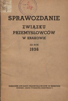 Sprawozdanie Związku Przemysłowców w Krakowie za Rok 1936