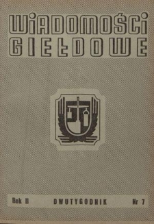 Wiadomości Giełdowe : organ Giełd Zbożowo-Towarowych. R. 2, nr 7 (15 kwietnia 1949)