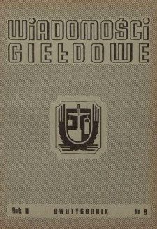 Wiadomości Giełdowe : organ Giełd Zbożowo-Towarowych. R. 2, nr 9 (15 maja 1949)