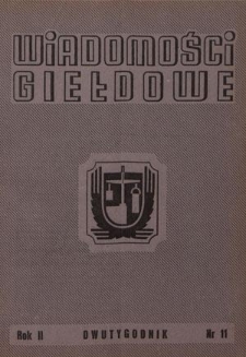 Wiadomości Giełdowe : organ Giełd Zbożowo-Towarowych. R. 2, nr 11 (15 czerwca 1949)