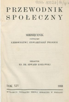 Przewodnik Społeczny : miesięcznik poświęcony kierownictwu stowarzyszeń polskich. R. 14 (1933). Spis treści