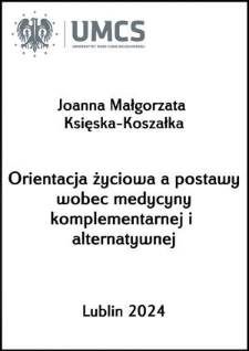 Orientacja życiowa a postawy wobec medycyny komplementarnej i alternatywnej