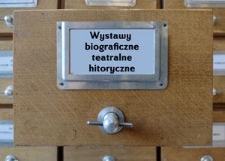Wystawy biograficzne, teatralne i historyczne
