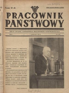 Pracownik Państwowy : organ Związku Zawodowego Pracowników Państwowych R. P. - R. 5, nr 4 [43] (1 kwieceiń 1950)