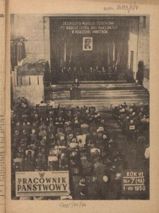 Pracownik Państwowy : organ Związku Zawodowego Pracowników Państwowych R. P. - R. 5, nr 7 [46] (1 lipiec 1950)
