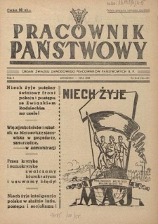 Pracownik Państwowy : organ Związku Zawodowego Pracowników Państwowych R. P. - R. 4, nr 4/5 [31/32] (kwiecień/maj 1949)
