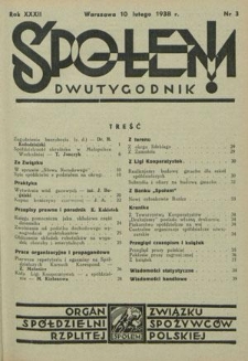 Społem! : dwutygodnik poświęcony praktyce spółdzielni spożywców : organ "Społem" Związku Spółdzielni Spożywców R. P. R. 32, nr 3 (10 lutego 1938)