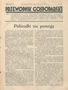 Przewodnik Gospodarski : organ Centralnego Towarzystwa Organizacyj i Kółek Rolniczych R. 2 [24], nr 47 (23 listopada 1930)